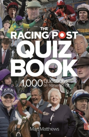 Kniha Racing Post Quiz Book Mart Matthews