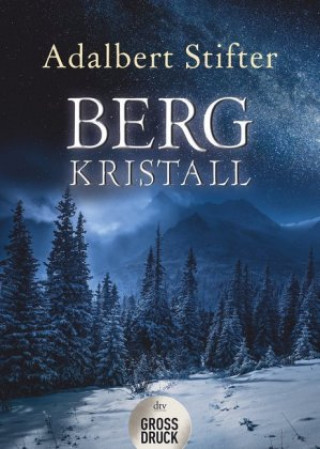 Könyv Bergkristall Adalbert Stifter