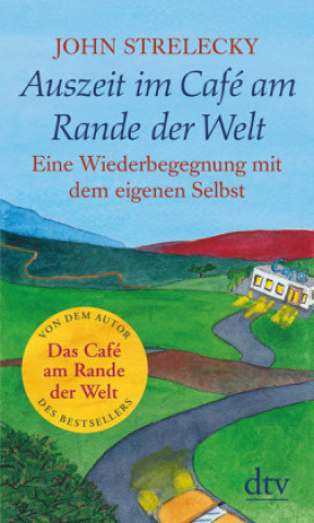 Knjiga Auszeit im Café am Rande der Welt John Strelecky