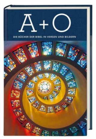 Kniha A + O - Die Bücher der Bibel in Versen und Bildern Wolfgang Baur