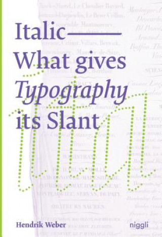 Книга Italic: What gives Typography its emphasis Hendrik Weber