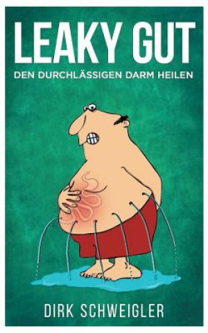 Carte Leaky Gut Dirk Schweigler