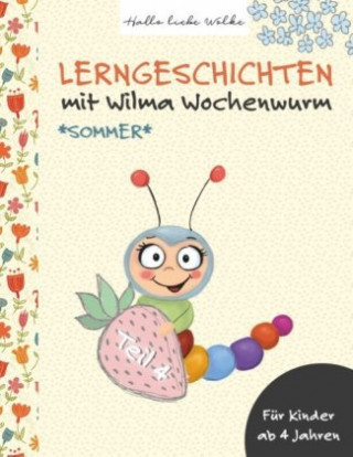 Kniha Lerngeschichten mit Wilma Wochenwurm - Teil 4 Susanne Bohne
