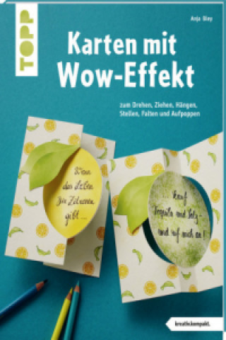 Książka Karten mit Wow-Effekt (kreativ.kompakt) Anja Bley