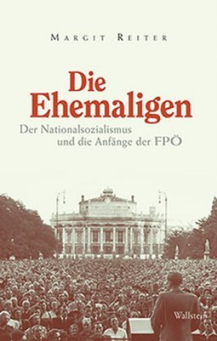 Knjiga Die Ehemaligen Margit Reiter