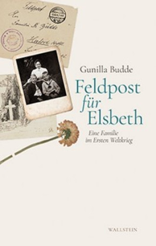 Könyv Feldpost für Elsbeth Gunilla Budde