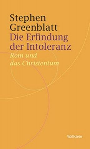 Kniha Die Erfindung der Intoleranz Stephen Greenblatt