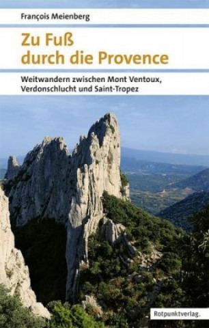 Knjiga Zu Fuß durch die Provence François Meienberg