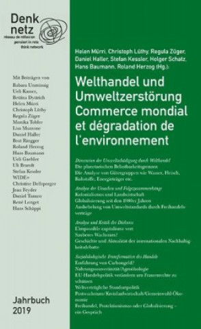 Kniha Welthandel und Umweltzerstörung / Commerce mondial et dégradation de l'environnement Denknetz