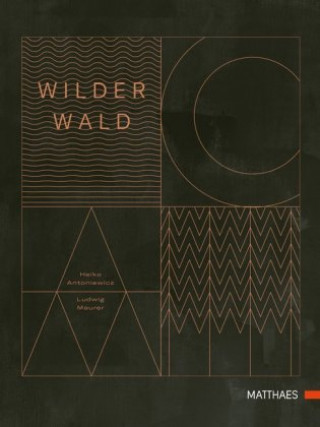 Kniha Wilder Wald Heiko Antoniewicz