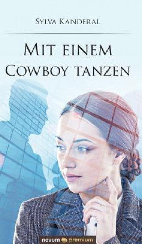 Książka Mit einem Cowboy tanzen Sylva Kanderal