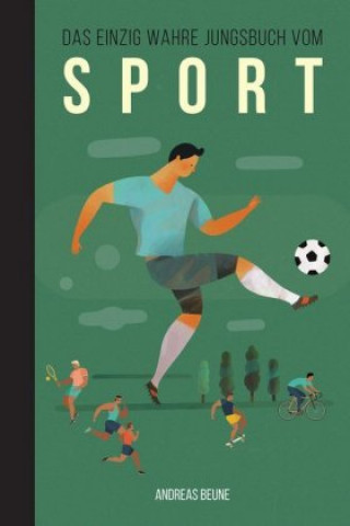 Kniha 299 schlaue Dinge über Sport, die jedes Kind wissen sollte Andreas Beune