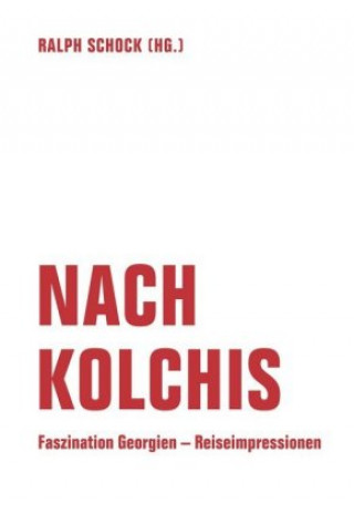 Knjiga Nach Kolchis Ralph Schock