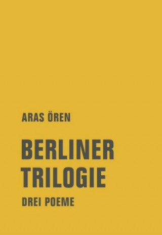 Kniha Berliner Trilogie Aras Ören