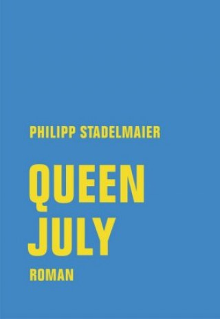 Knjiga Queen July Philipp Stadelmeier