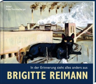 Carte Brigitte Reimann - In der Erinnerung sieht alles anders aus Brigitte Reimann
