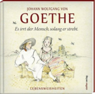 Könyv Es irrt der Mensch, solang er strebt Johann Wolfgang Goethe