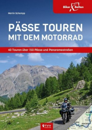 Книга Pässe Touren mit dem Motorrad TVV Touristik Verlag GmbH