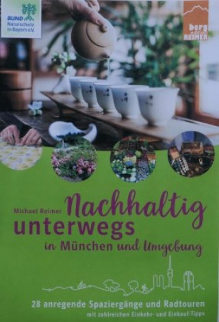 Carte Nachhaltig unterwegs in München und Umgebung Michael Reimer