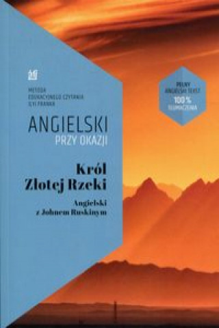 Knjiga Król Złotej Rzeki Angielski z Johnem Ruskinym Ruskin John