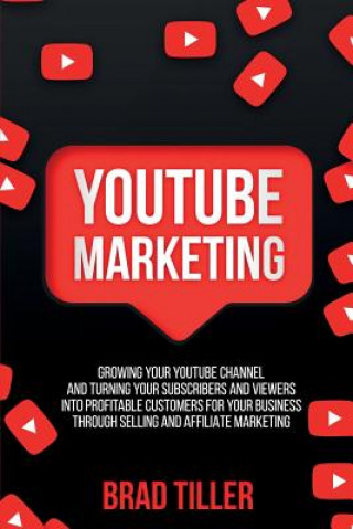 Könyv Youtube Marketing Brad Tiller