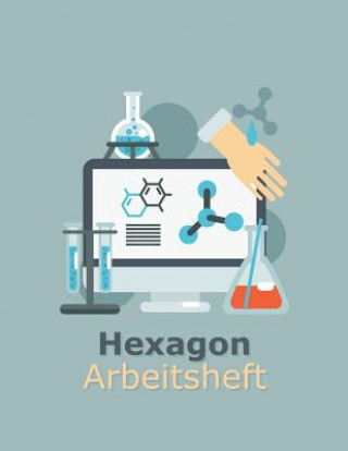 Kniha Hexagon Arbeitsheft: 108 Seiten - Hexagon Raster Hexnotes Publishing