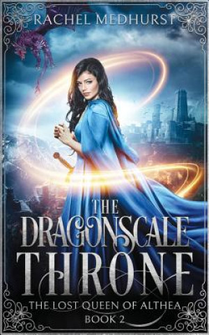 Knjiga The Dragonscale Throne Rachel Medhurst