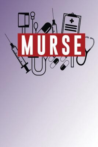Kniha Murse: For Male Nurses Midwest Merchandise