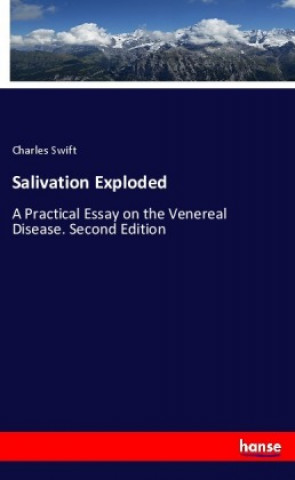 Knjiga Salivation Exploded Charles Swift