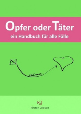 Knjiga Opfer oder Täter Kirsten Jebsen
