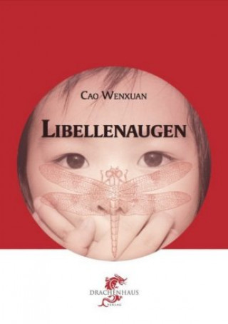 Kniha Libellenaugen Wenxuan Cao