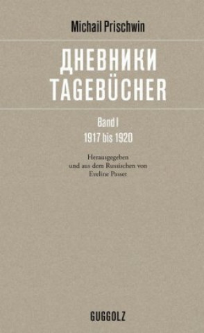 Carte Tagebücher. Band 1. 1917 bis 1920 Michail Prischwin