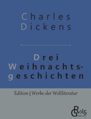 Kniha Drei Weihnachtsgeschichten Charles Dickens