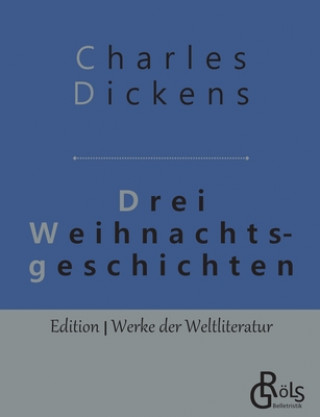 Knjiga Drei Weihnachtsgeschichten Charles Dickens