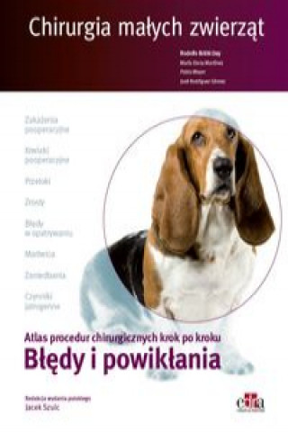Könyv Chirurgia małych zwierząt. Błędy i powikłania. Meyer P.