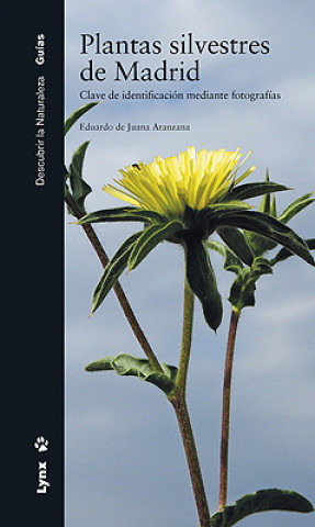 Kniha PLANTAS SILVESTRES DE MADRID EDUARDO DE JUANA ARANZANA