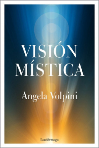 Knjiga VISIÓN MÍSTICA ANGELA VOLPINI