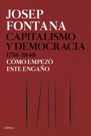 Kniha CAPITALISMO Y DEMOCRACIA 1756-1848 JOSEP FONTANA