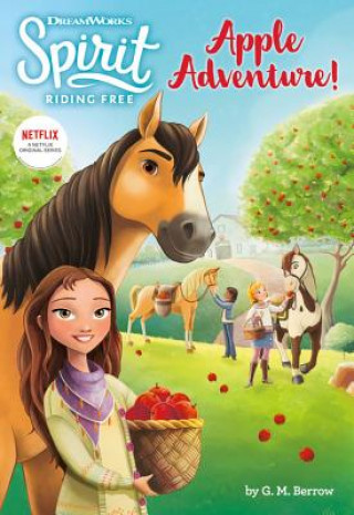 Kniha Spirit Riding Free: Apple Adventure! G M Berrow