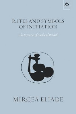 Книга Rites and Symbols of Initiation Michael Meade