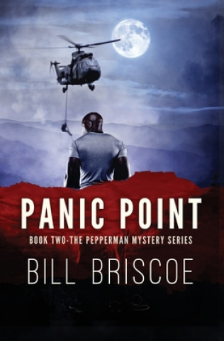 Knjiga Panic Point: Volume 2 Bill Briscoe
