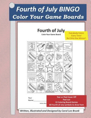 Carte Fourth of July Bingo: Color Your Own Game Boards Carol Lee Brunk