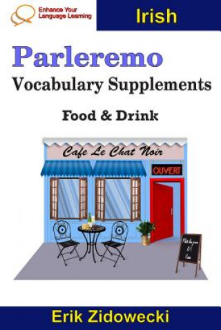 Carte Parleremo Vocabulary Supplements - Food & Drink - Irish Erik Zidowecki
