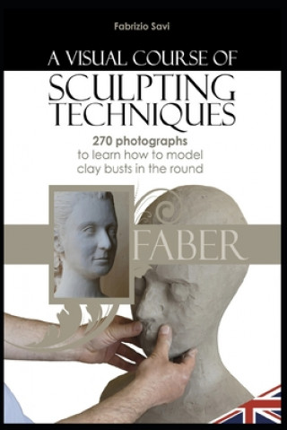 Книга visual Course of Sculpting techniques Fabrizio Savi