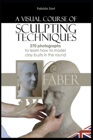 Book visual Course of Sculpting techniques Fabrizio Savi