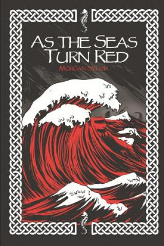 Книга As The Seas Turn Red Morgan Sylvia