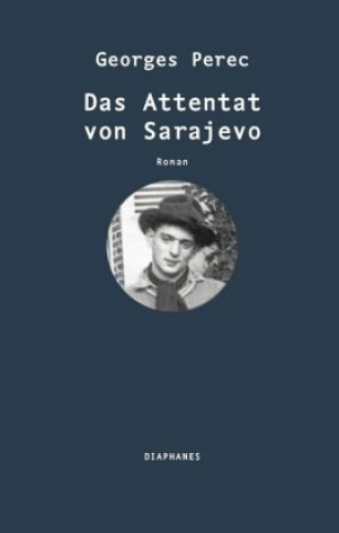 Kniha Das Attentat von Sarajevo Georges Perec