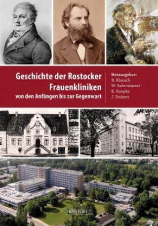 Carte Geschichte der Rostocker Frauenkliniken Bernd Klausch