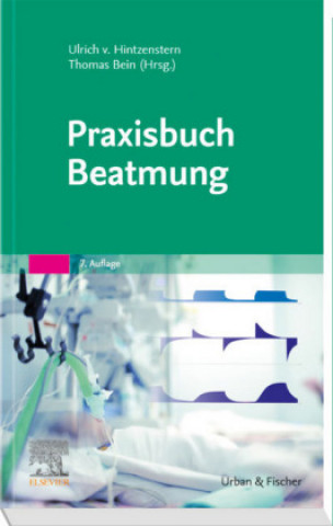Книга Praxisbuch Beatmung Ulrich Hintzenstern