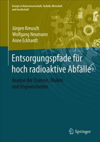 Knjiga Entsorgungspfade fur hoch radioaktive Abfalle Jürgen Kreusch